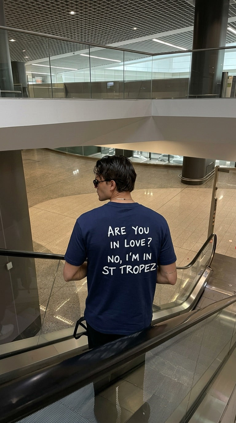 "Are you in love? No, I'm in St Tropez" T-shirt